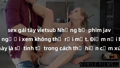 sex gái tây vietsub Những bộ phim jav SM không che khiến người xem không thể rời mắt. Điểm nổi bật của thể loại này là sự tinh tế trong cách thể hiện cảm xúc và sự hấp dẫn của những cảnh quay.