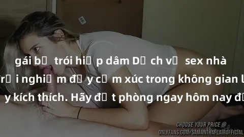 gái bị trói hiếp dâm Dịch vụ sex nhà nghỉ đẳng cấp: Trải nghiệm đầy cảm xúc trong không gian lãng mạn, đầy kích thích. Hãy đặt phòng ngay hôm nay để thỏa mãn khát khao của bạn!