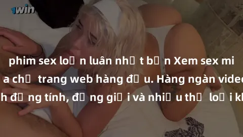 phim sex loạn luân nhật bản Xem sex miễn phí ngay tại địa chỉ trang web hàng đầu. Hàng ngàn video và ảnh đồng tính, đồng giới và nhiều thể loại khác đang chờ bạn khám phá.