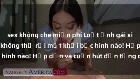 sex không che miễn phí Loạt ảnh gái xinh sex nóng bỏng, không thể rời mắt khỏi bức hình nào! Hấp dẫn và cuốn hút đến từng chi tiết.